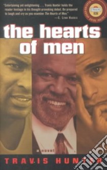 The Hearts of Men libro in lingua di Hunter Travis