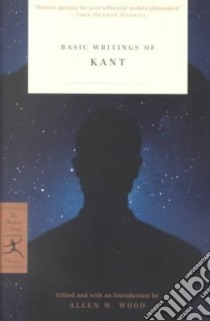 Basic Writings of Kant libro in lingua di Kant Immanuel, Wood Allen W. (EDT)