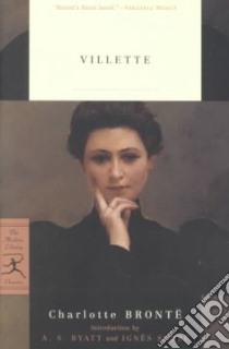 Villette libro in lingua di Bronte Charlotte, Byatt A. S. (INT), Sodre Ignes (INT), Lutz Deborah