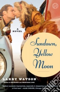 Sundown, Yellow Moon libro in lingua di Watson Larry