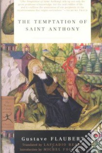 The Temptation of Saint Anthony libro in lingua di Flaubert Gustave, Hearn Lafcadio (TRN), Foucault Michel (INT), Olds Marshall C.