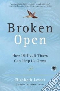 Broken Open libro in lingua di Lesser Elizabeth