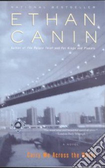 Carry Me Across the Water libro in lingua di Canin Ethan