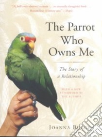 The Parrot Who Owns Me libro in lingua di Burger Joanna
