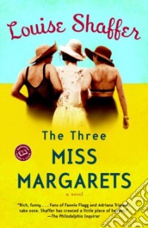 The Three Miss Margarets libro in lingua di Shaffer Louise