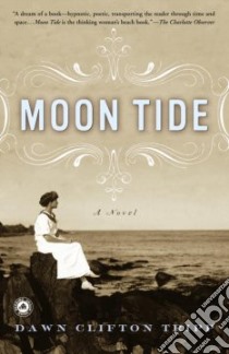 Moon Tide libro in lingua di Tripp Dawn Clifton