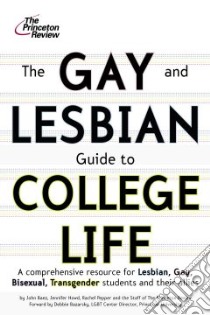 The Gay and Lesbian Guide to College Life libro in lingua di Baez John C., Howd Jennifer, Pepper Rachel