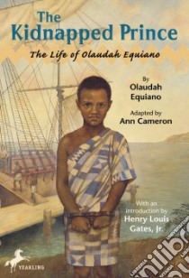 The Kidnapped Prince libro in lingua di Equiano Olaudah, Cameron Ann (ADP), Gates Henry Louis (INT)