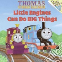 Little Engines Can Do Big Things libro in lingua di Allcroft Britt