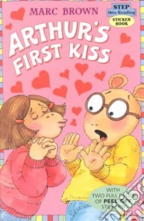 Arthur's First Kiss libro in lingua di Brown Marc Tolon