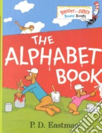 The Alphabet Book libro in lingua di Eastman P. D.