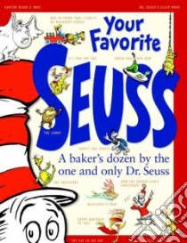 Your Favorite Seuss libro in lingua di Seuss Dr., Leach Molly (CRT)