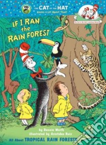 If I Ran the Rainforest libro in lingua di Worth Bonnie, Ruiz Aristides (ILT)