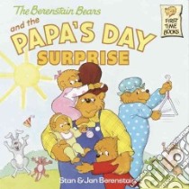 The Berenstain Bears and the Papa's Day Surprise libro in lingua di Berenstain Stan, Berenstain Jan
