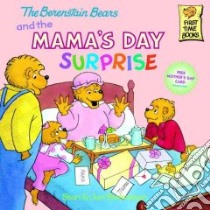 The Berenstain Bears and the Mama's Day Surprise libro in lingua di Berenstain Stan, Berenstain Jan