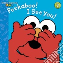 Peekaboo! I See You! libro in lingua di Lewison Wendy Cheyette, Moroney Christopher (ILT)