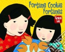 Fortune Cookie Fortunes libro in lingua di Lin Grace
