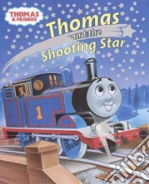 Thomas and the Shooting Star libro in lingua di Awdry W., Stubbs Tommy (ILT), Courtney Richard (ILT)