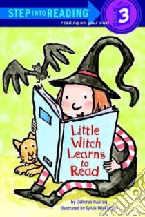 Little Witch Learns to Read libro in lingua di Hautzig Deborah, Wickstrom Sylvie (ILT)