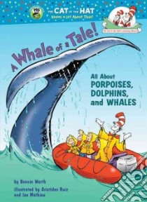 A Whale of a Tale! libro in lingua di Worth Bonnie, Ruiz Aristides (ILT)