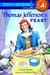 Thomas Jefferson's Feast libro in lingua di Murphy Frank, Walz Richard (ILT)