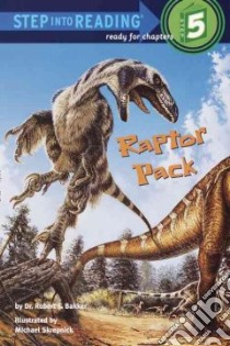 Raptor Pack libro in lingua di Bakker Robert T., Skrepnick Michael (ILT)