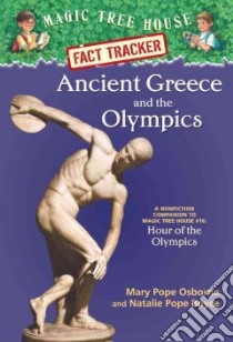 Ancient Greece and the Olympics libro in lingua di Osborne Mary Pope, Boyce Natalie Pope, Murdocca Sal (ILT)