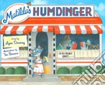 Matilda's Humdinger libro in lingua di Downey Lynn, Bowers Tim (ILT)