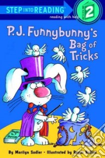 P.J. Funnybunny's Bag of Tricks libro in lingua di Sadler Marilyn, Bollen Roger (ILT)