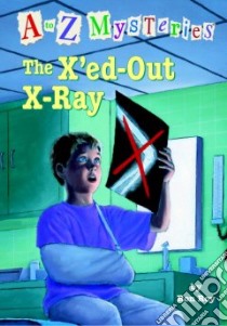 The X'ed Out X-Ray libro in lingua di Roy Ron, Gurney John Steven (ILT)