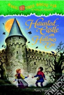 Haunted Castle on Hallows Eve libro in lingua di Osborne Mary Pope, Murdocca Sal (ILT)