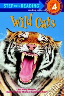 Wild Cats libro in lingua di Batten Mary, Rowe Michael Langham (ILT)