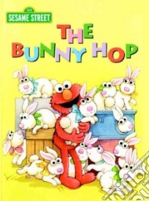 The Bunny Hop libro in lingua di Albee Sarah, Swanson Maggie (ILT)