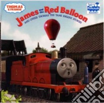 James and the Red Balloon libro in lingua di Allcroft Britt, Mitton David, Palone Terry, Permane Terry, Awdry W.
