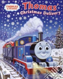 Thomas's Christmas Delivery libro in lingua di Awdry W., Stubbs Tommy (ILT)