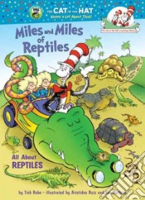 Miles and Miles of Reptiles libro in lingua di Rabe Tish, Ruiz Aristides (ILT), Mathieu Joe (ILT)