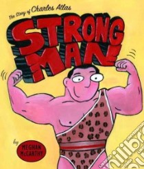 Strong Man libro in lingua di McCarthy Meghan
