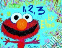 1, 2, 3 By Elmo libro in lingua di Pantuso Mike