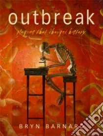 Outbreak! libro in lingua di Barnard Bryn, Barnard Bryn (ILT)