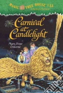 Carnival at Candlelight libro in lingua di Osborne Mary Pope, Murdocca Sal (ILT)