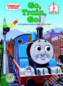 Go, Train, Go! libro in lingua di Awdry W., Stubbs Tommy (ILT)