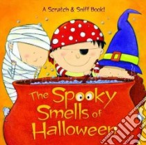 The Spooky Smells Of Halloween libro in lingua di Man-Kong Mary, Garofoli Viviana (ILT)
