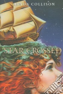 Star-crossed libro in lingua di Collison Linda