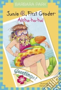 Aloha-ha-ha! libro in lingua di Park Barbara, Brunkus Denise (ILT)