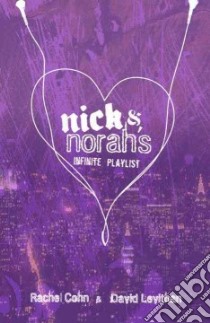 Nick & Norah's Infinite Playlist libro in lingua di Cohn Rachel, Levithan David