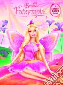 Barbie Fairytopia libro in lingua di Golden Books Publishing Company
