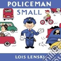 Policeman Small libro in lingua di Lenski Lois