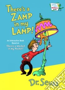 There's a Zamp in My Lamp libro in lingua di Seuss Dr.