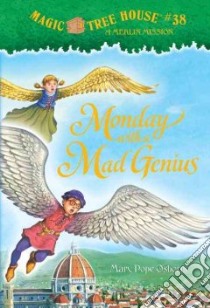 Monday with a Mad Genius libro in lingua di Osborne Mary Pope, Murdocca Sal (ILT)