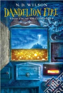 Dandelion Fire libro in lingua di Wilson N. D.